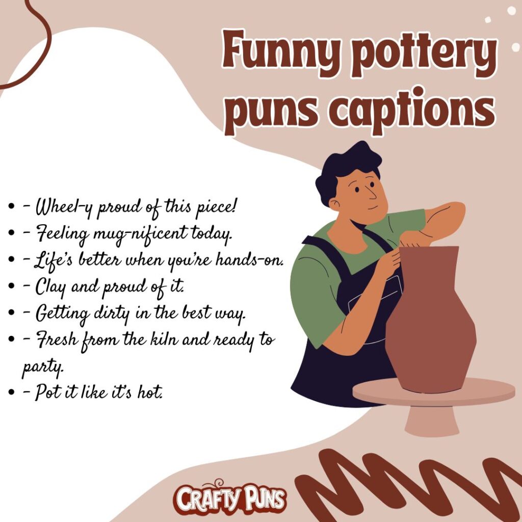 Funny pottery puns captions