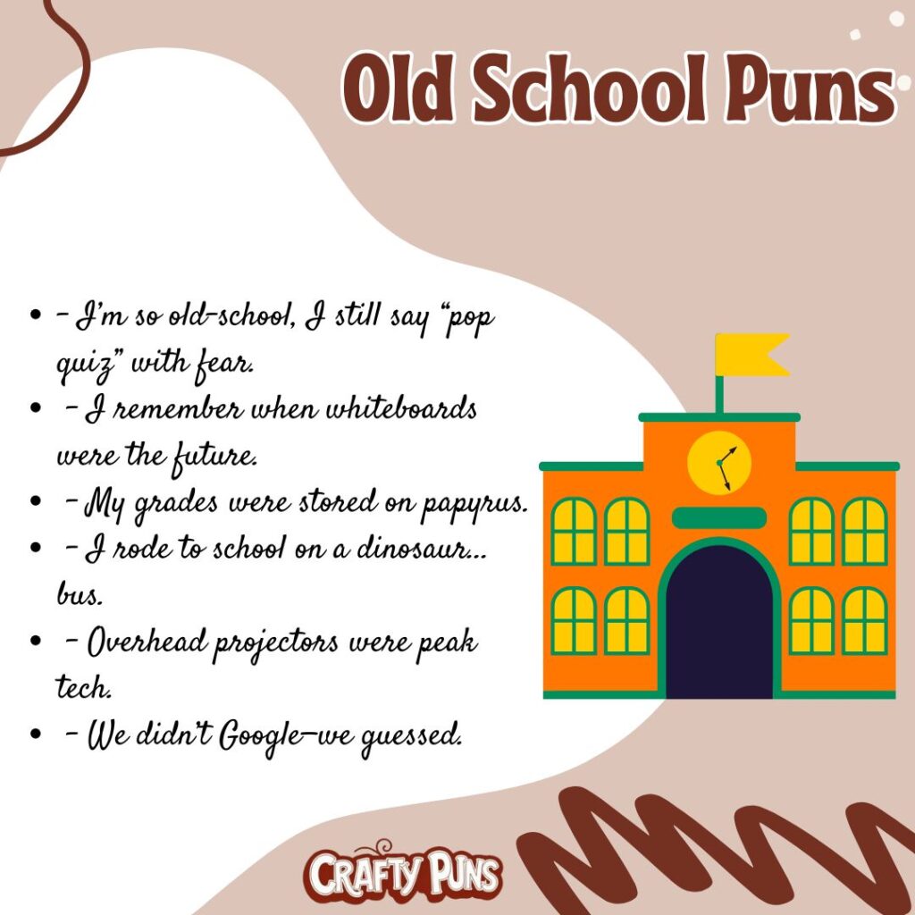 Old School Puns