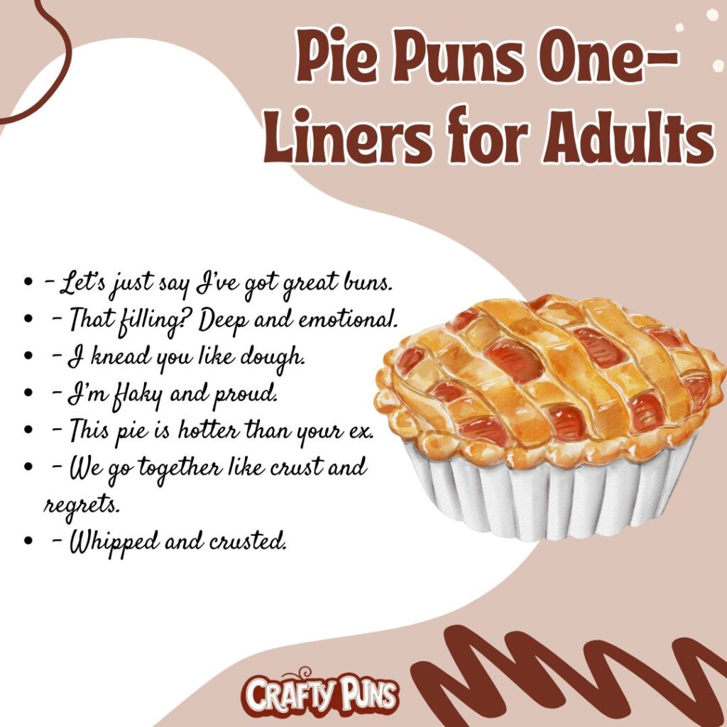 Pie Puns One-Liners for Adults
