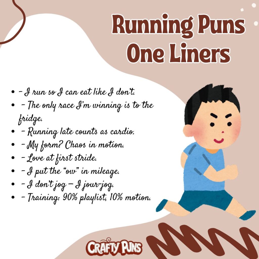 Running Puns One Liners