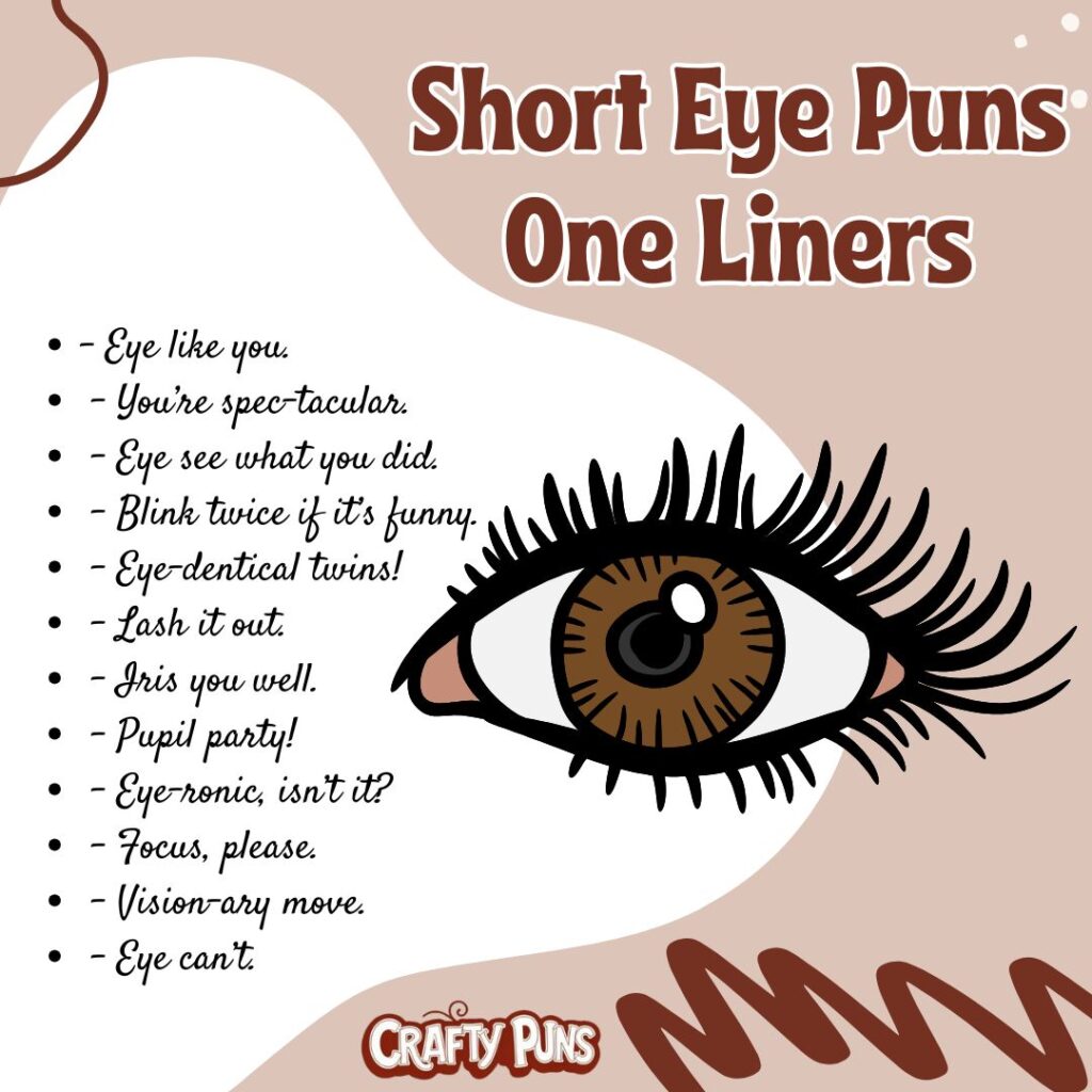 Short Eye Puns One Liners