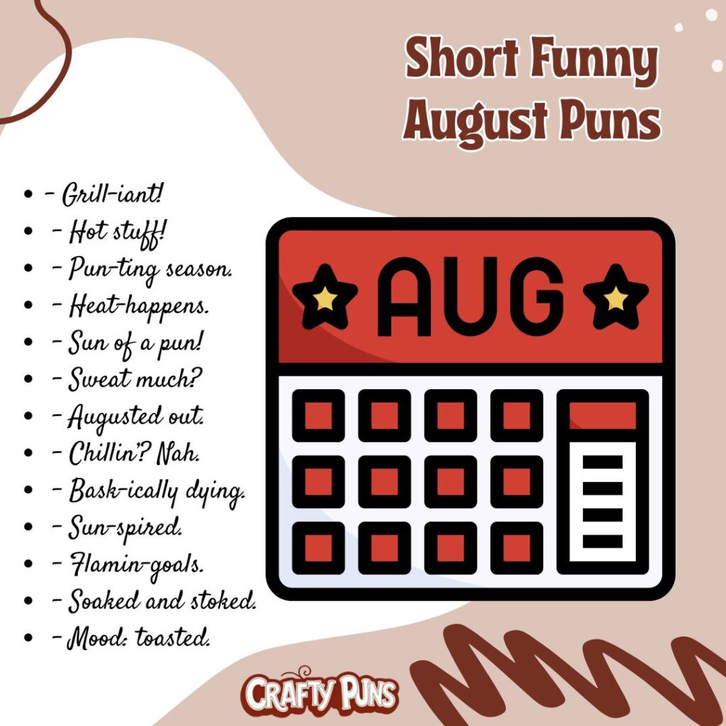 Short Funny August Puns