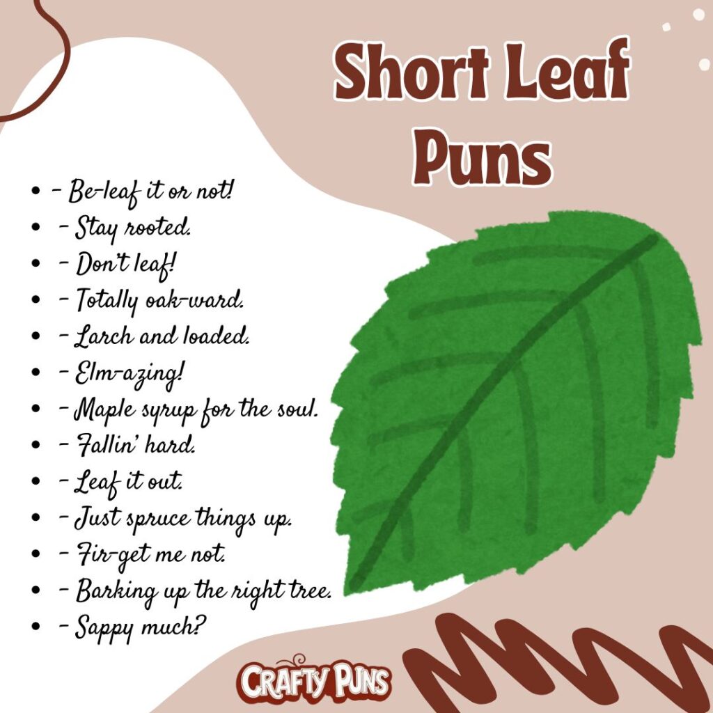 Short Leaf Puns