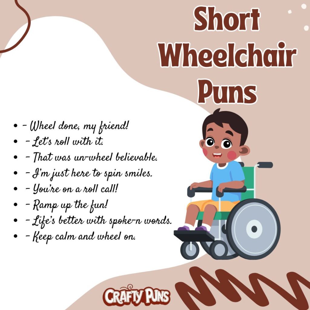 Short Wheelchair Puns