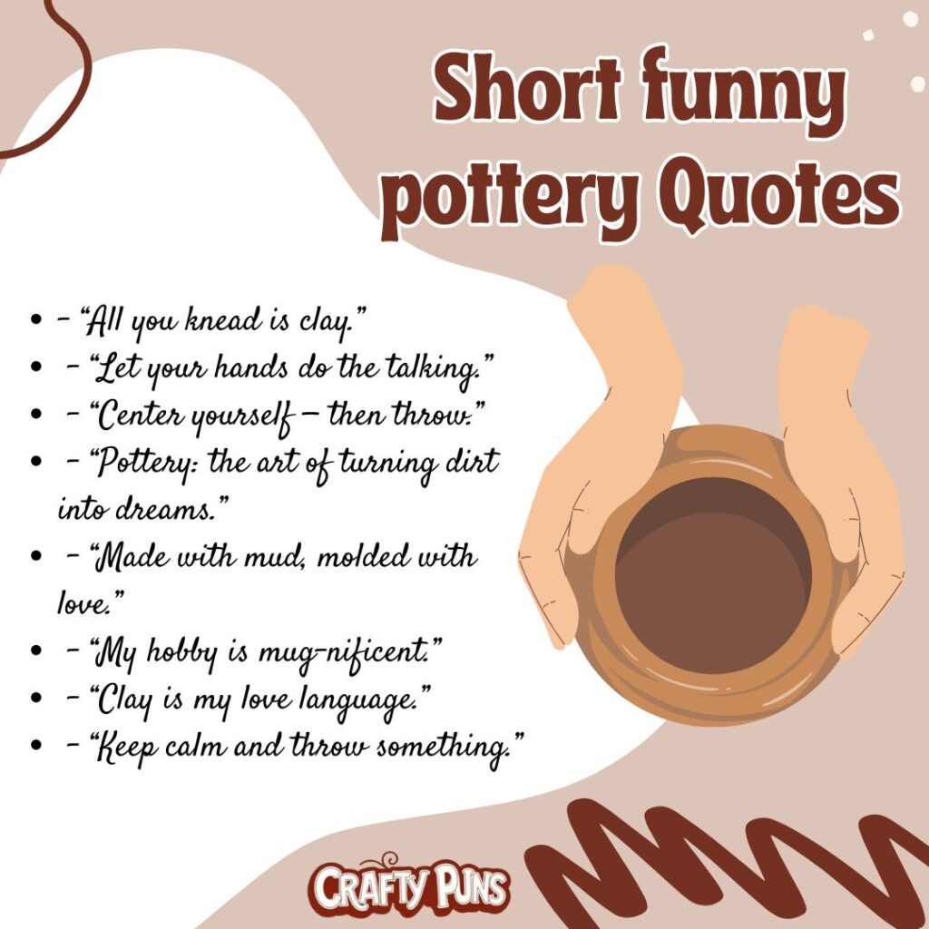 Short funny pottery Quotes