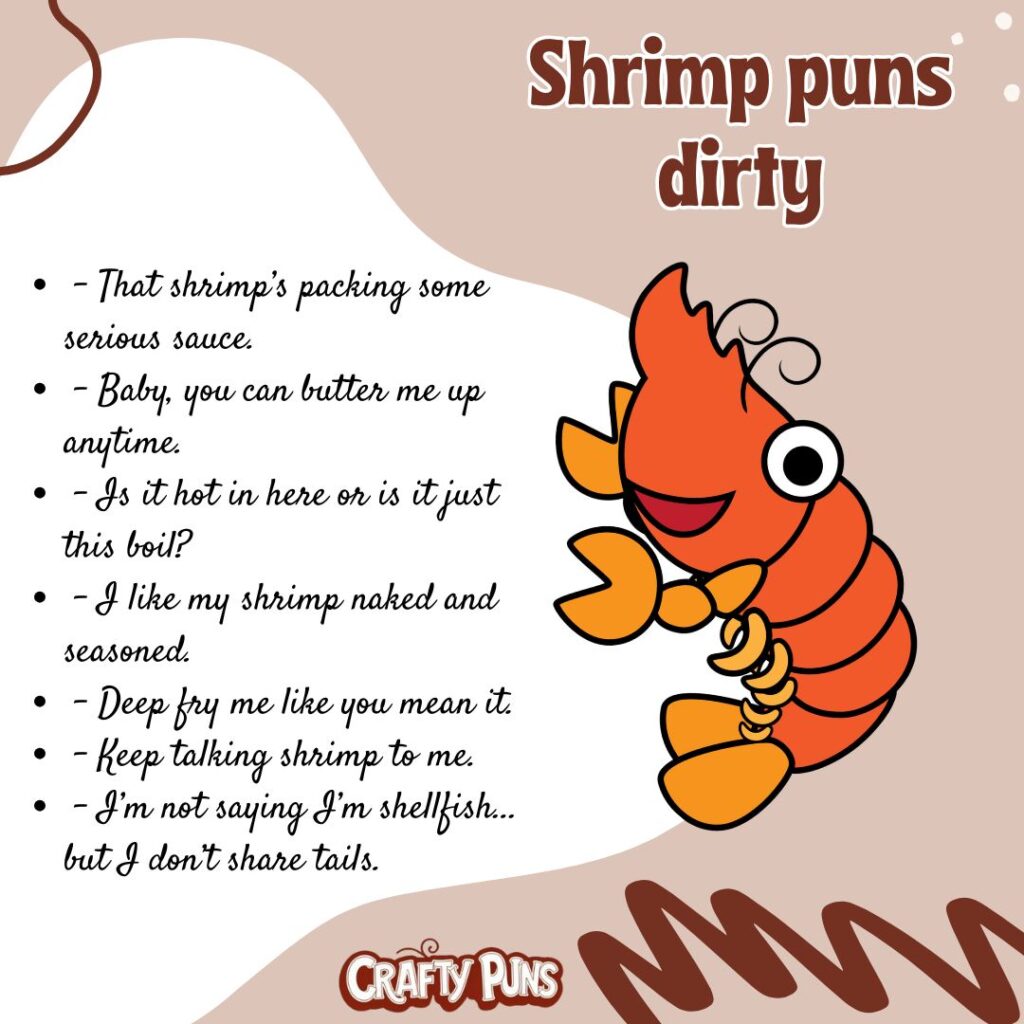 Shrimp puns dirty