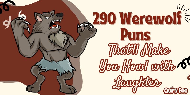 290 Werewolf Puns That’ll Make You Howl with Laughter
