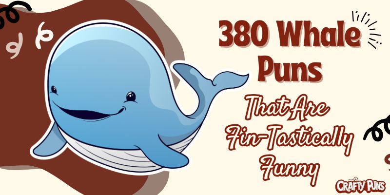 380 Whale Puns That Are Fin-Tastically Funny