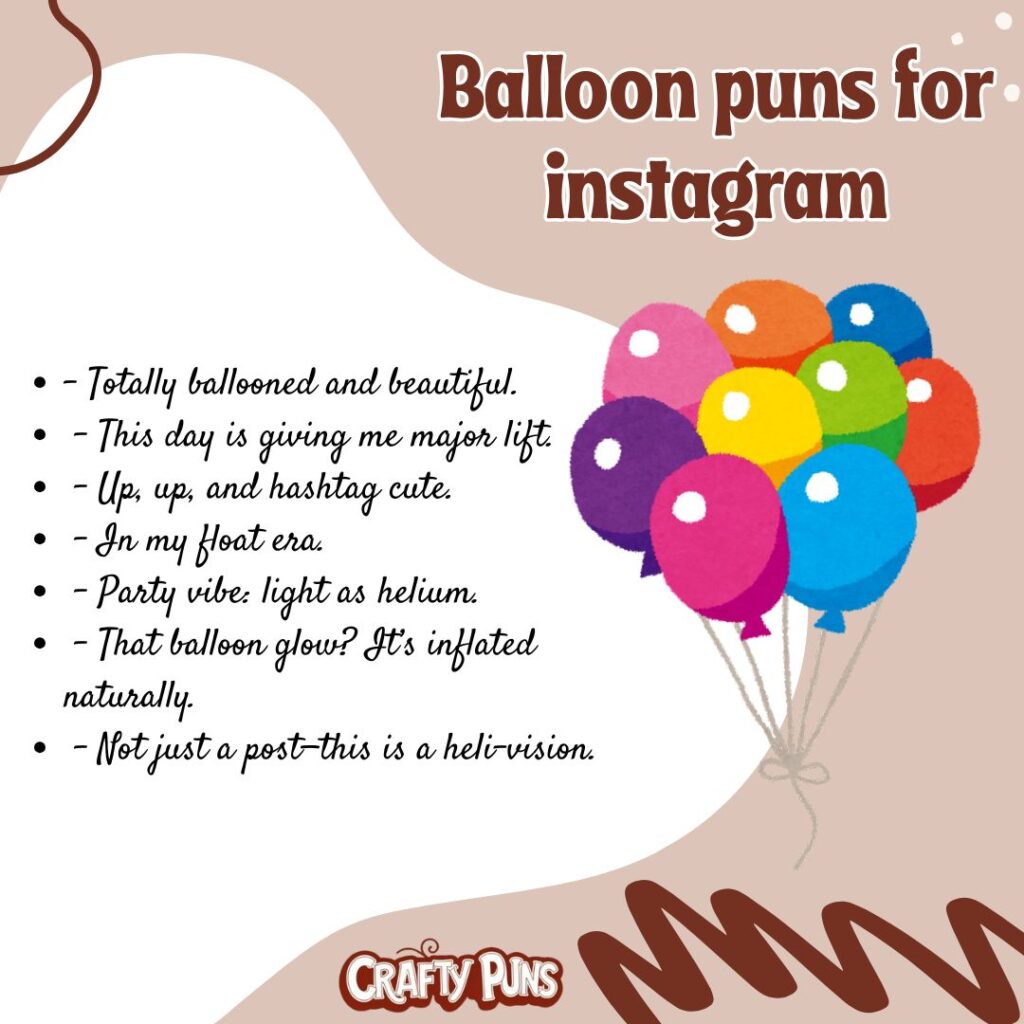 Balloon puns for instagram