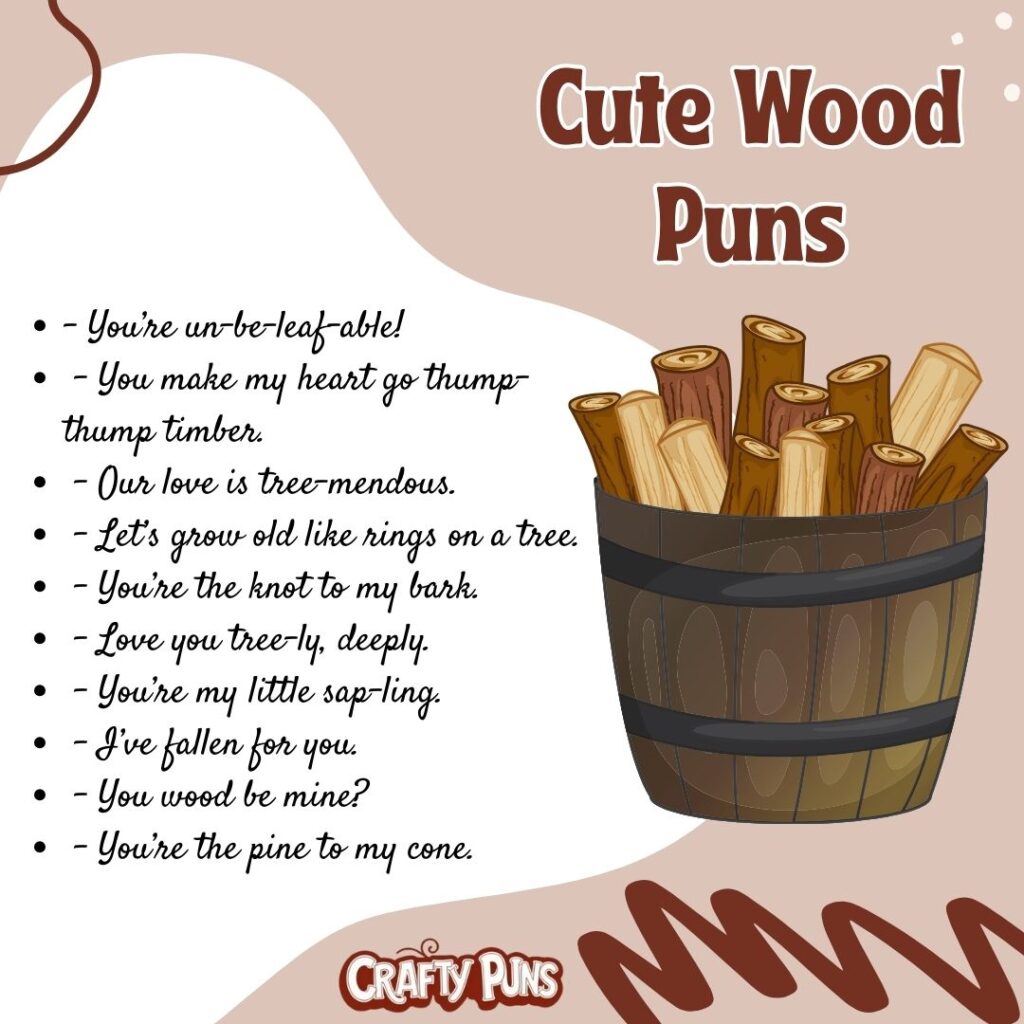 Cute Wood Puns