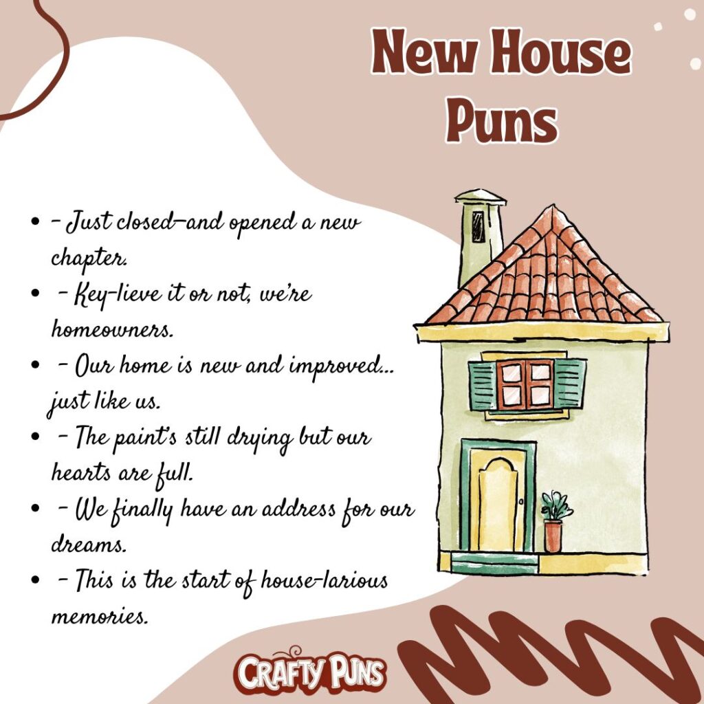 New House Puns