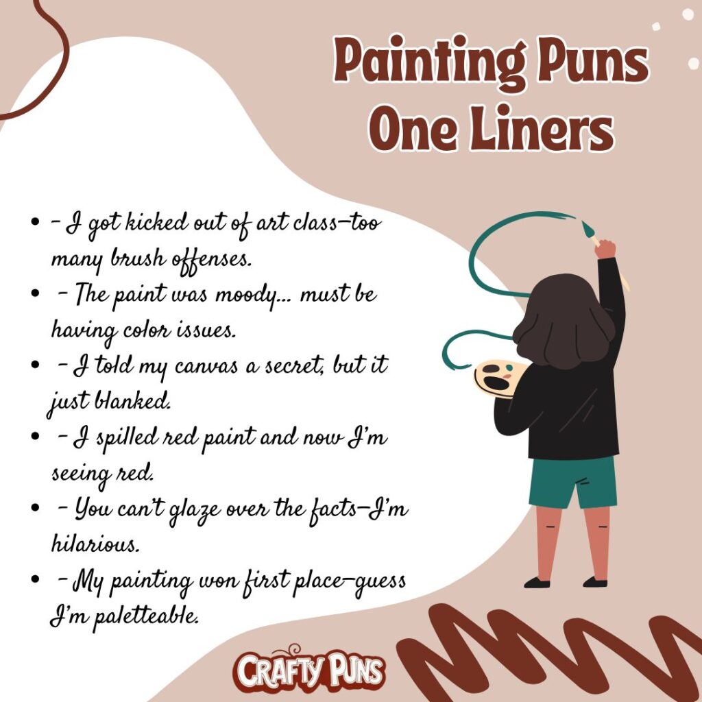 Painting Puns One Liners