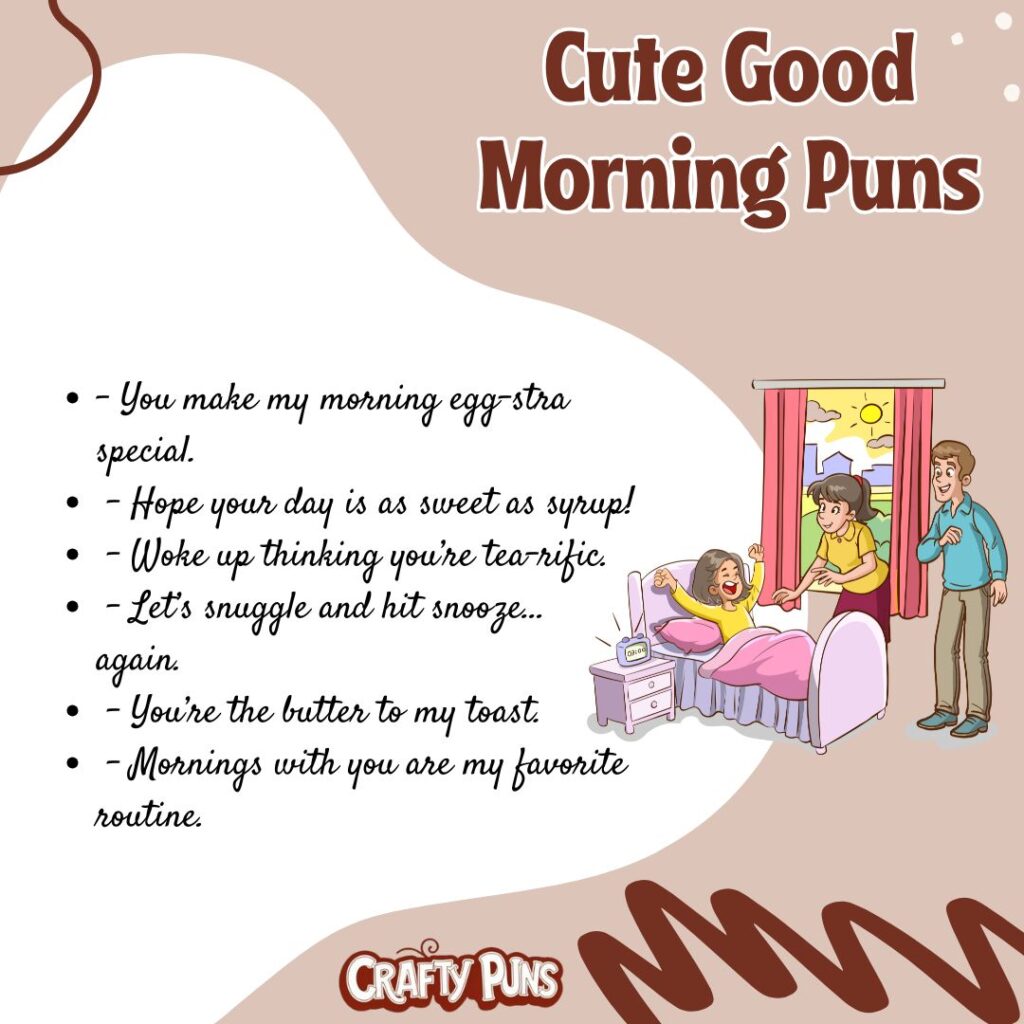Cute Good Morning Puns
