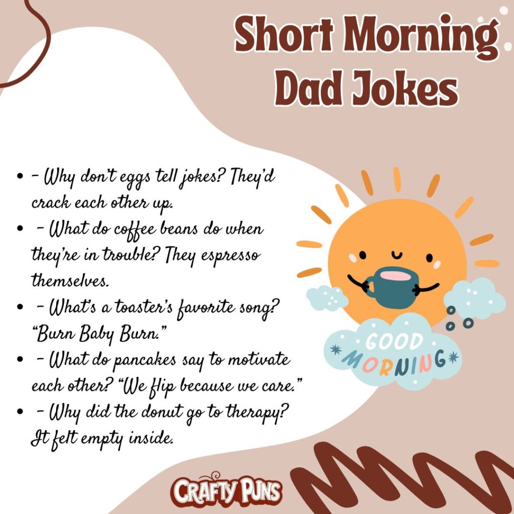 Short Morning Dad Jokes