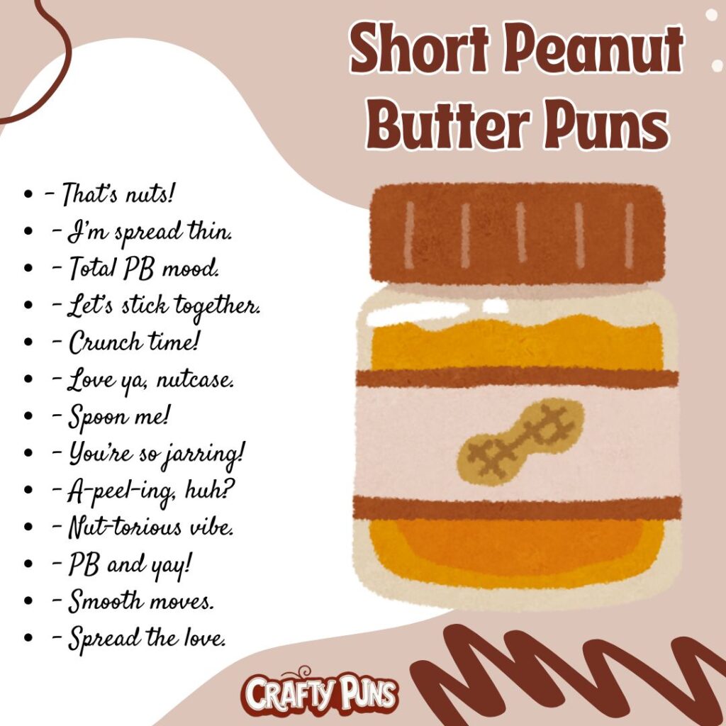 Short Peanut Butter Puns