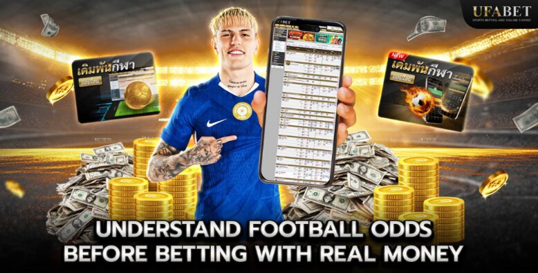 Understand Football Odds Before Betting with Real Money